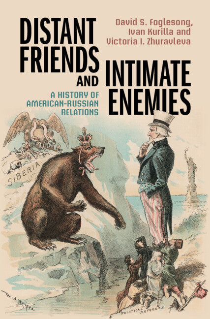 Book cover for Distant Friends and Intimate Enemies: A History of American-Russian Relations