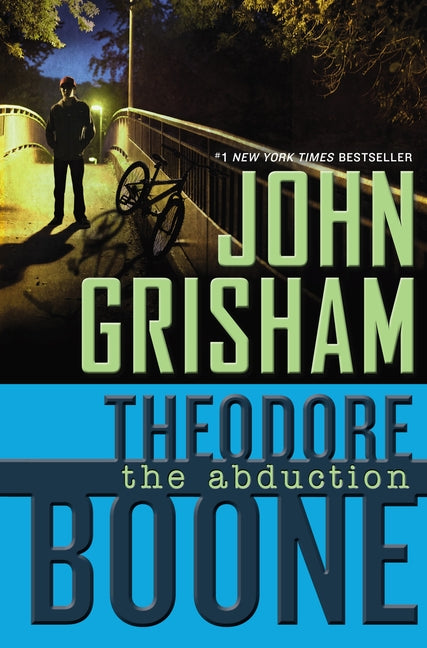 Book cover for Theodore Boone: The Abduction