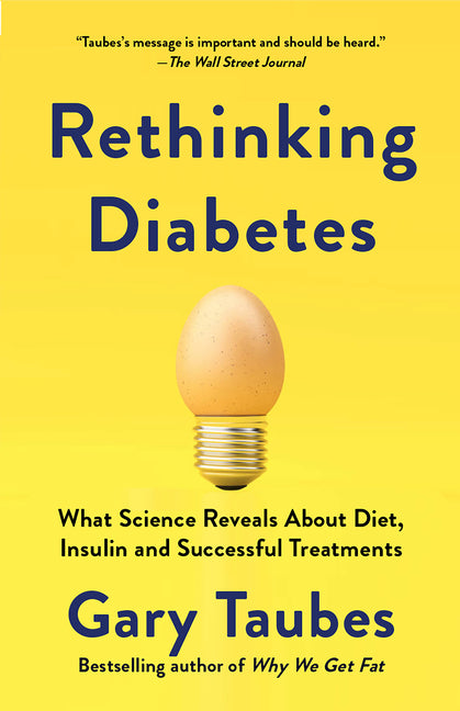 Book cover for Rethinking Diabetes: What Science Reveals About Diet, Insulin, and Successful Treatments