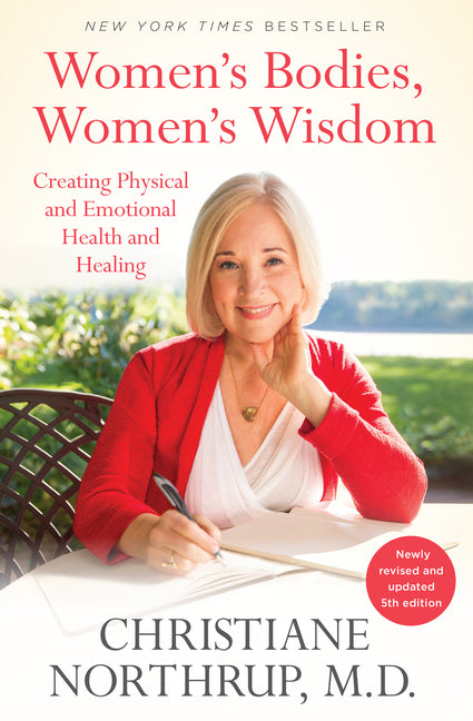 Book cover for Women's Bodies, Women's Wisdom: Creating Physical and Emotional Health and Healing (Newly Updated and Revised 5th Edition) (Revised)