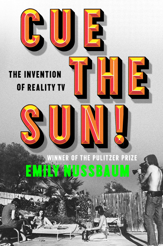 Book cover for Cue the Sun!: The Invention of Reality TV