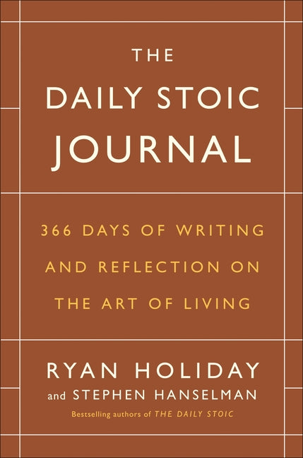 Book cover for The Daily Stoic Journal: 366 Days of Writing and Reflection on the Art of Living