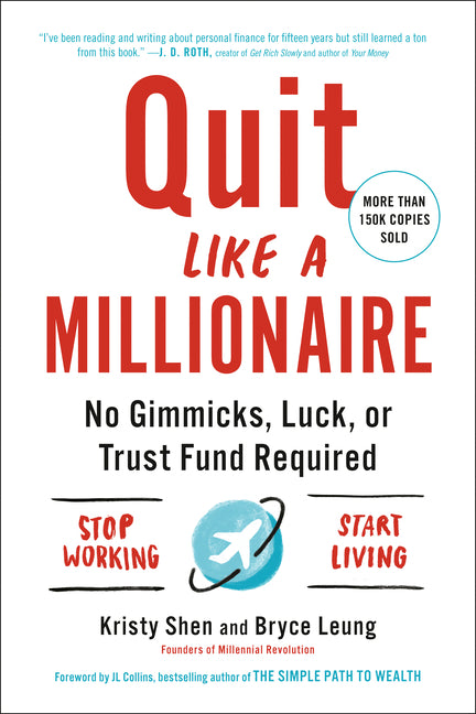 Book cover for Quit Like a Millionaire: No Gimmicks, Luck, or Trust Fund Required