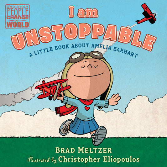 Book cover for I Am Unstoppable: A Little Book about Amelia Earhart