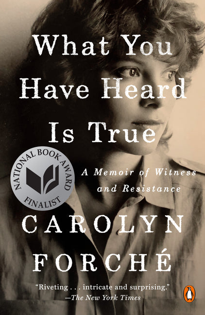 Book cover for What You Have Heard Is True: A Memoir of Witness and Resistance