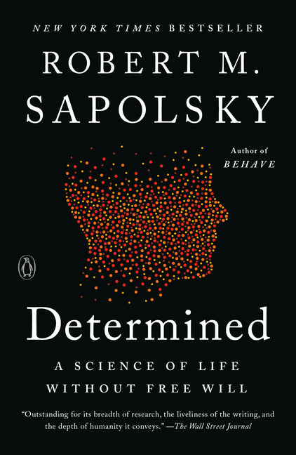 Book cover for Determined: A Science of Life Without Free Will