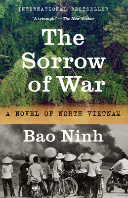 Book cover for The Sorrow of War: A Novel of North Vietnam