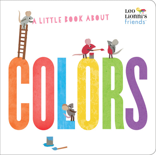 Book cover for Little Book about Colors (Leo Lionni's Friends)