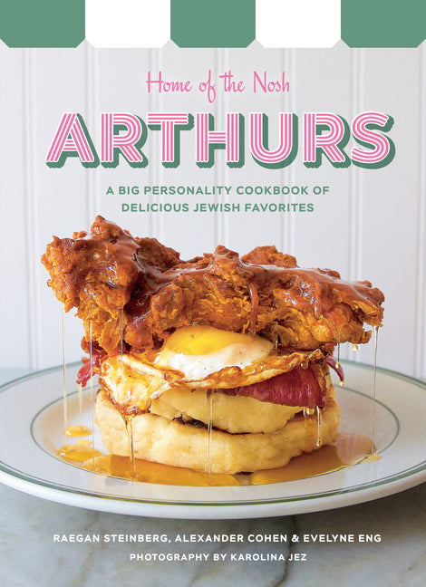 Book cover for Arthurs: Home of the Nosh: A Big Personality Cookbook of Delicious Jewish Favorites