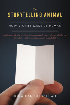 Book cover for The Storytelling Animal: How Stories Make Us Human