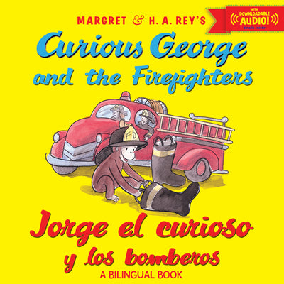 Book cover for Curious George and the Firefighters/Jorge El Curioso Y Los Bomberos: Bilingual English-Spanish