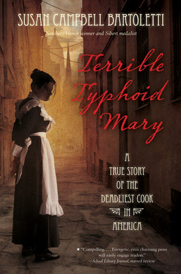 Book cover for Terrible Typhoid Mary: A True Story of the Deadliest Cook in America