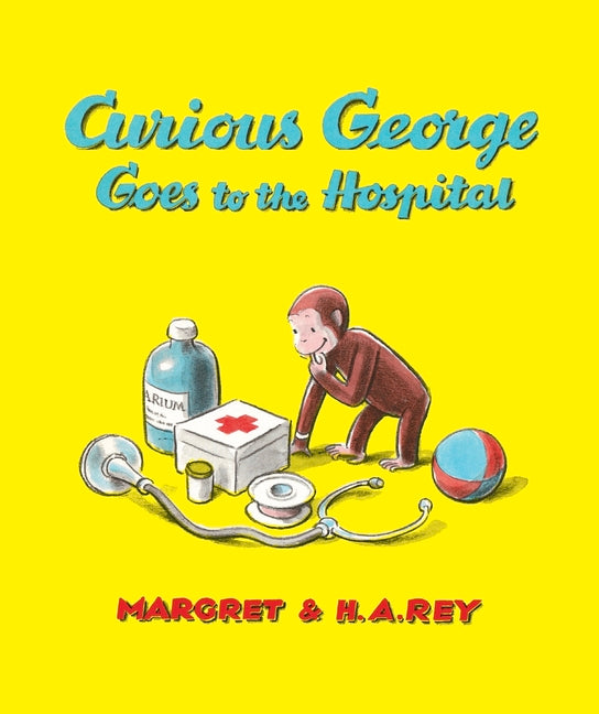 Book cover for Curious George Goes to the Hospital [With Free Downloadable Audio] (Special)