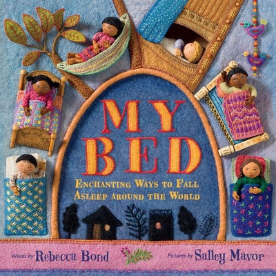 Book cover for My Bed: Enchanting Ways to Fall Asleep Around the World