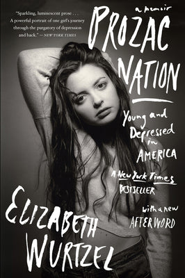 Book cover for Prozac Nation: Young and Depressed in America