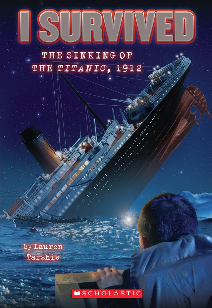 Book cover for I Survived the Sinking of the Titanic, 1912 (I Survived #1): Volume 1