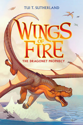 Book cover for The Dragonet Prophecy (Wings of Fire #1): Volume 1