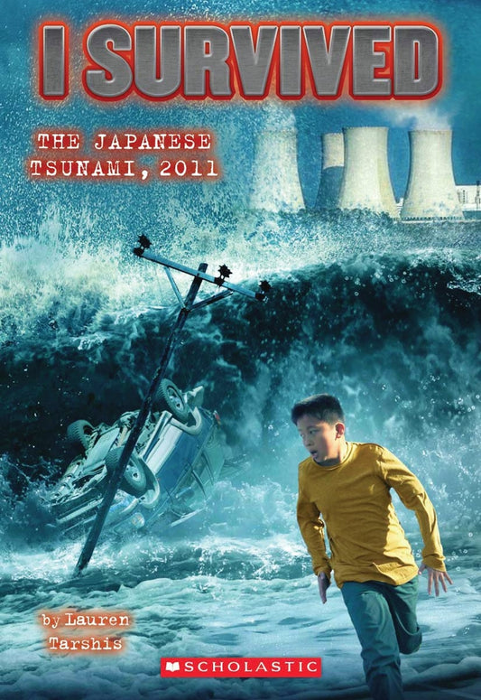 Book cover for I Survived the Japanese Tsunami, 2011 (I Survived #8): Volume 8