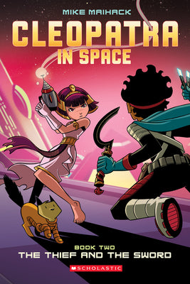 Book cover for The Thief and the Sword: A Graphic Novel (Cleopatra in Space #2): Volume 2