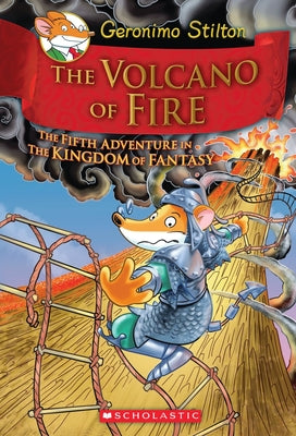 Book cover for The Volcano of Fire (Geronimo Stilton and the Kingdom of Fantasy #5)