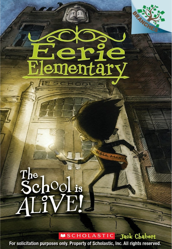 Book cover for The School Is Alive!: A Branches Book (Eerie Elementary #1): Volume 1