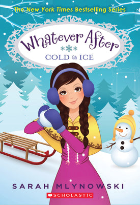 Book cover for Cold as Ice (Whatever After #6): Volume 6