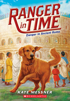 Book cover for Danger in Ancient Rome (Ranger in Time #2): Volume 2