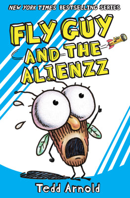 Book cover for Fly Guy and the Alienzz (Fly Guy #18): Volume 18