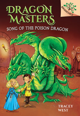 Book cover for Song of the Poison Dragon: A Branches Book (Dragon Masters #5): Volume 5
