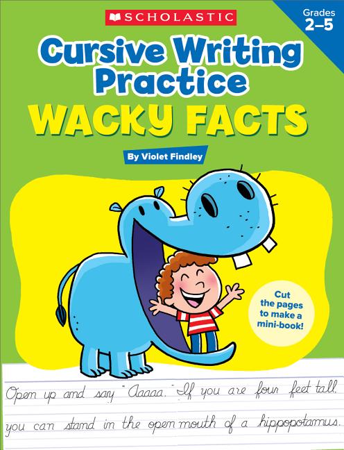 Book cover for Cursive Writing Practice: Wacky Facts: Grades 2-5