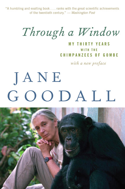 Book cover for Through a Window: My Thirty Years with the Chimpanzees of Gombe