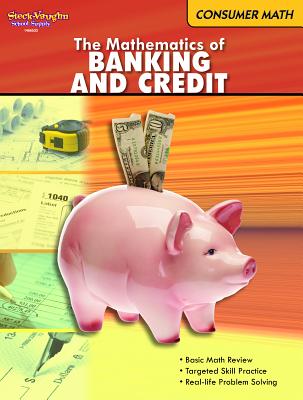 Book cover for The Mathematics of Banking & Credit: Consumer Math Reproducible