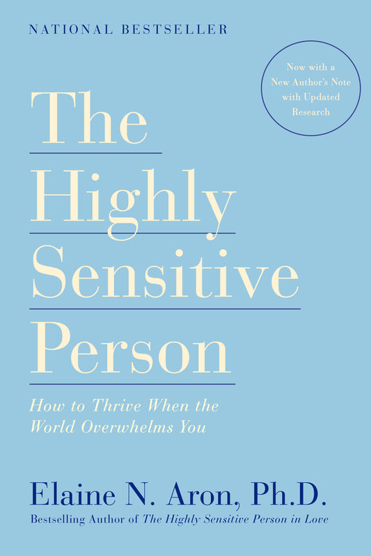 Book cover for The Highly Sensitive Person: How to Thrive When the World Overwhelms You