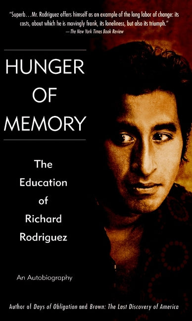 Book cover for Hunger of Memory: The Education of Richard Rodriguez