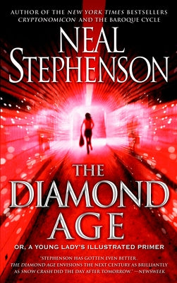 Book cover for The Diamond Age: Or, a Young Lady's Illustrated Primer