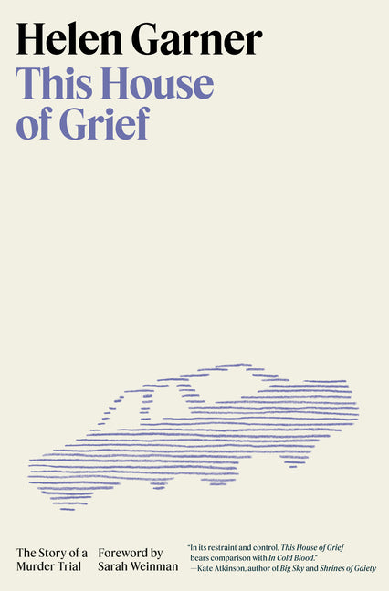 Book cover for This House of Grief: The Story of a Murder Trial