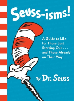 Book cover for Seuss-Isms!: A Guide to Life for Those Just Starting Out...and Those Already on Their Way