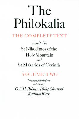 Book cover for The Philokalia, Volume 2: The Complete Text; Compiled by St. Nikodimos of the Holy Mountain & St. Markarios of Corinth