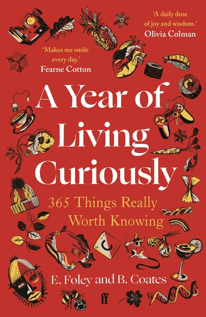 Book cover for Year of Living Curiously: 365 Things Really Worth Knowing