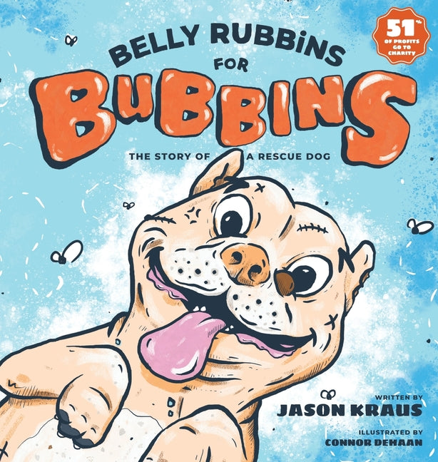 Book cover for Belly Rubbins For Bubbins: The Story of a Rescue Dog