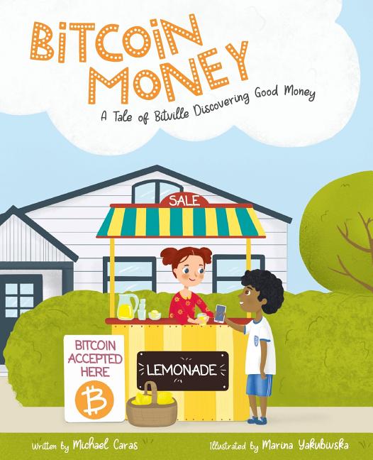 Book cover for Bitcoin Money: A Tale of Bitville Discovering Good Money