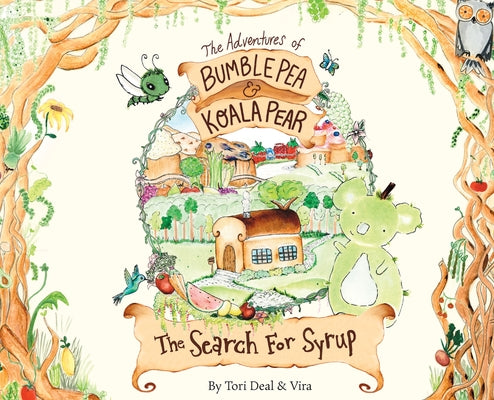 Book cover for The Adventures of Bumble Pea and Koala Pear: The Search For Syrup