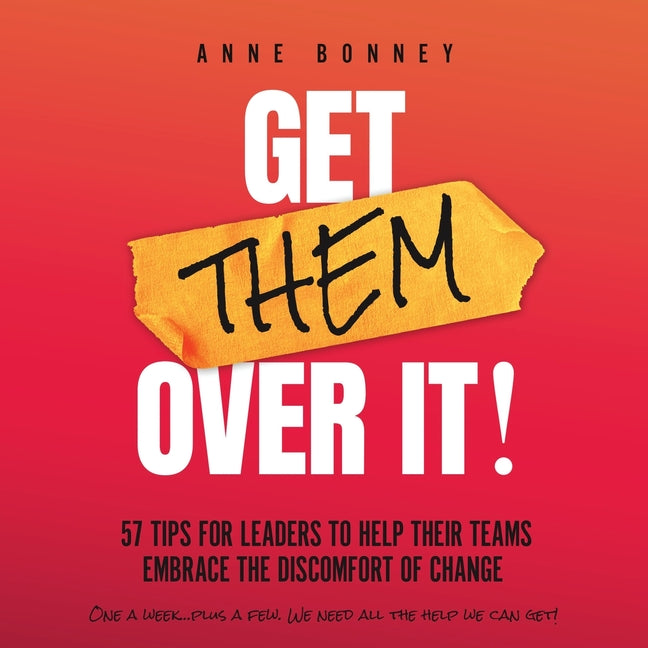 Book cover for Get Them Over It!