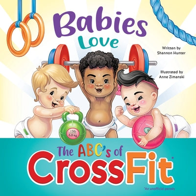 Book cover for Babies Love the ABCs of CrossFit
