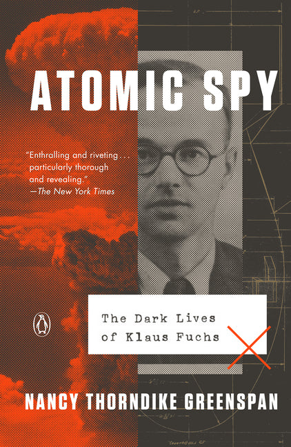 Book cover for Atomic Spy: The Dark Lives of Klaus Fuchs