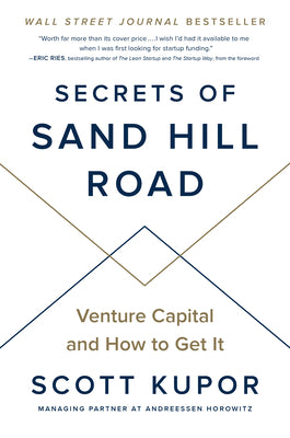Book cover for Secrets of Sand Hill Road: Venture Capital and How to Get It