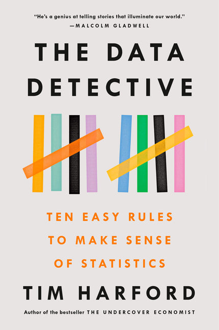 Book cover for The Data Detective: Ten Easy Rules to Make Sense of Statistics