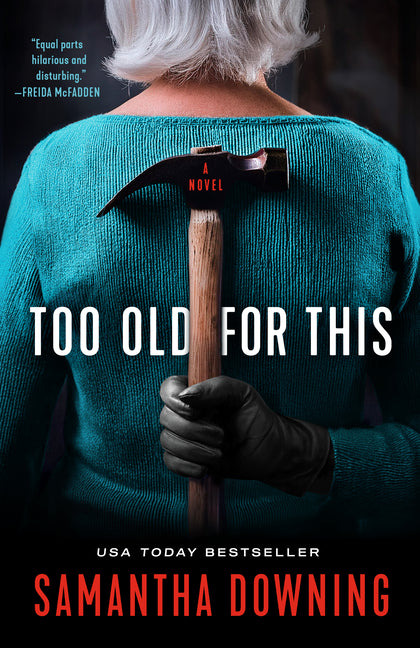 Book cover for Too Old for This