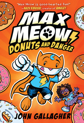 Book cover for Max Meow Book 2: Donuts and Danger: (A Graphic Novel)
