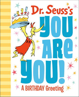 Book cover for Dr. Seuss's You Are You! a Birthday Greeting